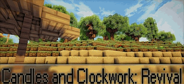 Текстуры Candles and Clockwork Revival  для minecraft 1.7.9