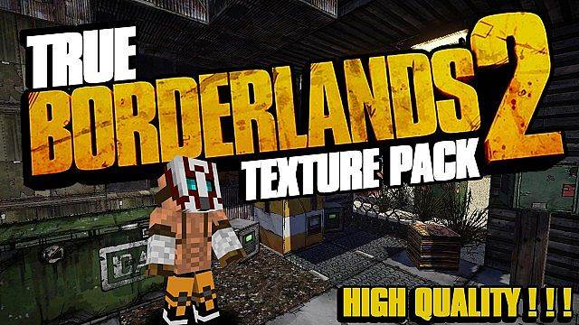 HD текстуры True Borderlands 2  для minecraft 1.7.9