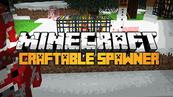 CraftableSpawners для minecraft 1.8.1