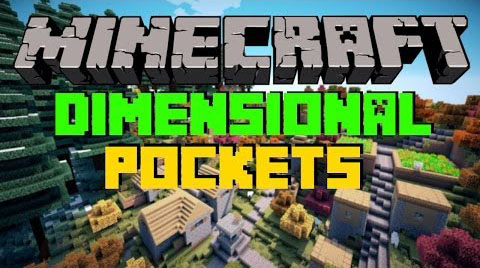 Dimensional Pockets  для minecraft 1.7.2